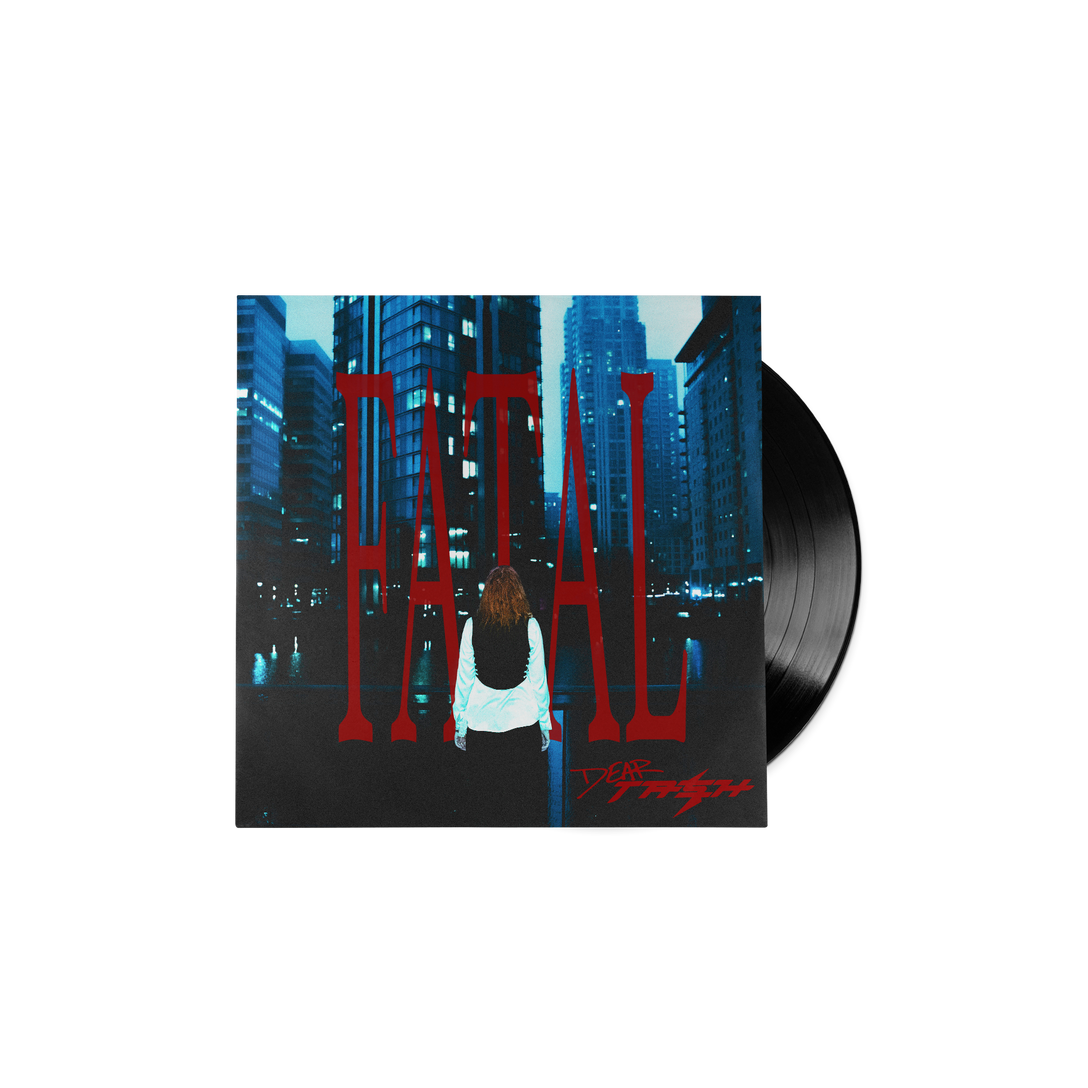 Dear Tash - FATAL EP (Black Vinyl)