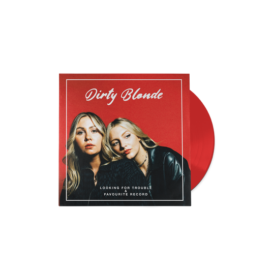 Dirty Blonde - Looking For Trouble & Favourite Record  (Red Vinyl)