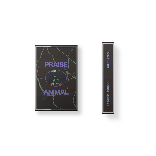 Max Pope - PRAISE ANIMAL (Tape)