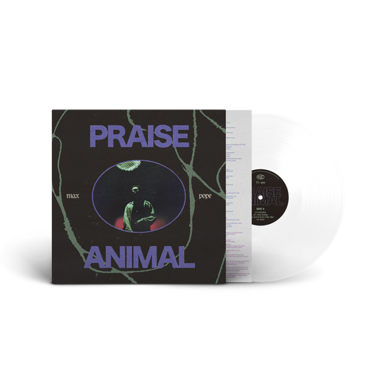 Max Pope - Praise Animal (Limtied Edition Clear Vinyl)