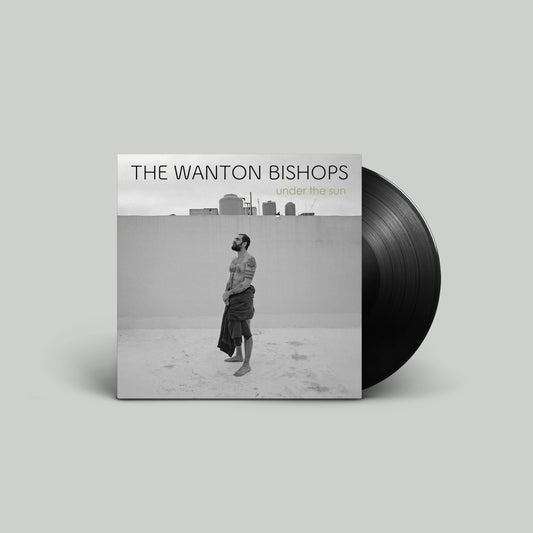 The Wanton Bishops - Under The Sun