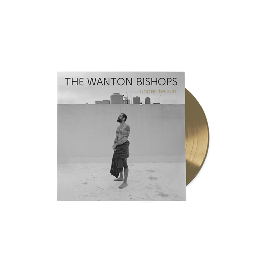 The Wanton Bishops - Under The Sun (Gold Vinyl)