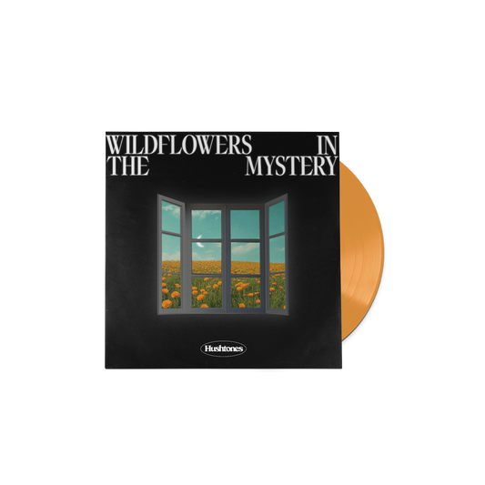 Hushtones - Wildflowers in the Mystery (Colour Vinyl)