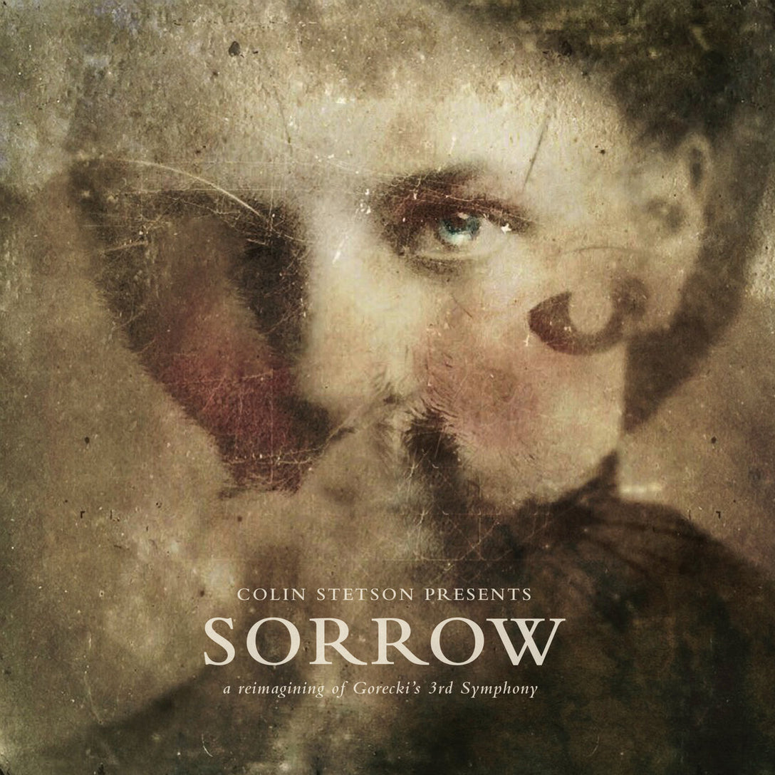 Colin Stetson - Presents Sorrow A Reimagining of Gorecki's 3rd Symphony