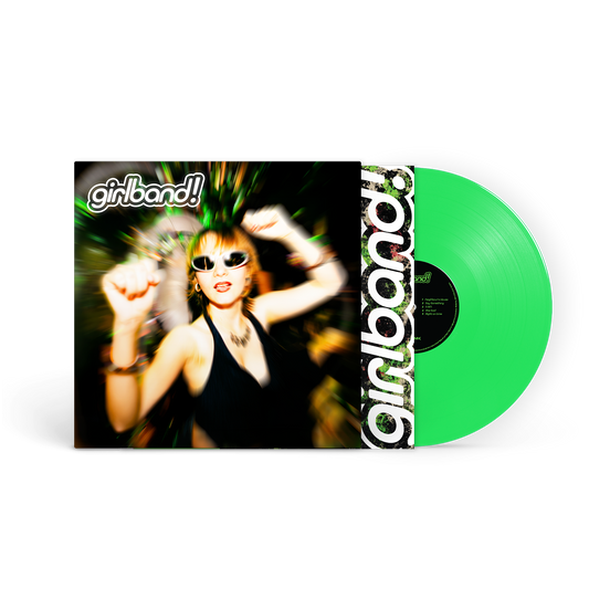 GIRLBAND! - GIRLBAND! (Limited Edition Neon Green Vinyl)