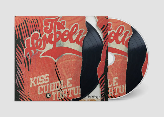 The Hempolics - Kiss, Cuddle & Torture: Volume 1