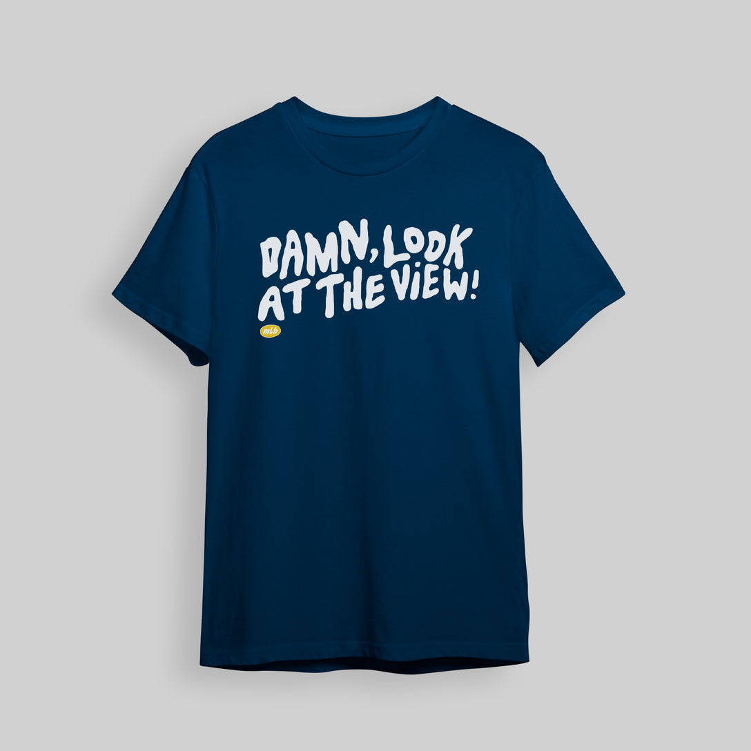 Martin Luke Brown - damn, look at the view ! - Blue Tshirt