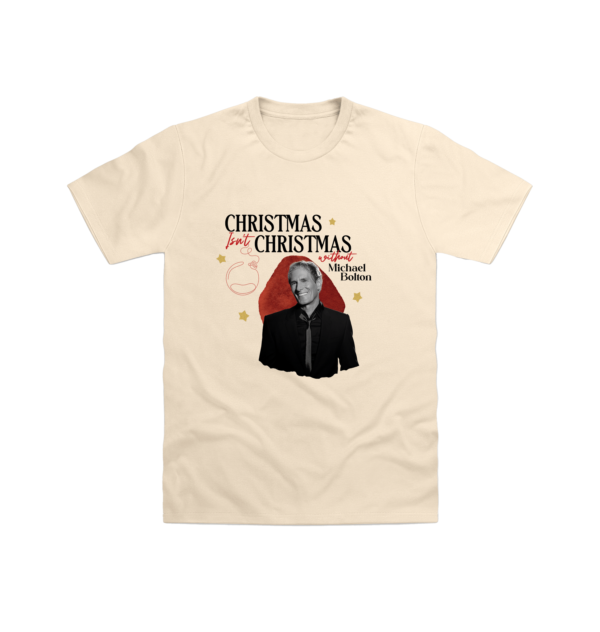 Sand Michael Bolton - Christmas Isn't Christmas - Tee