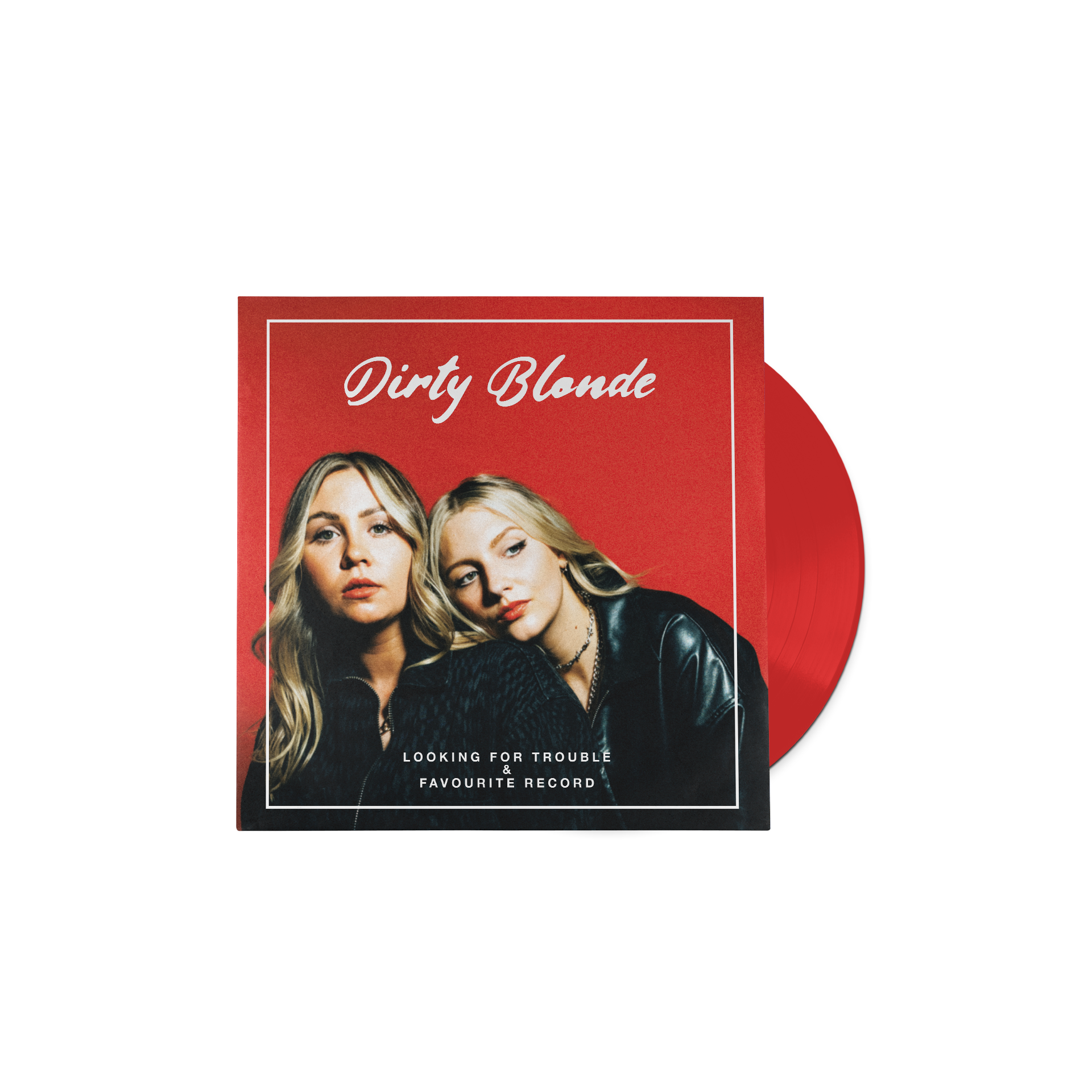 Dirty Blonde - Looking For Trouble & Favourite Record  (Red Vinyl)
