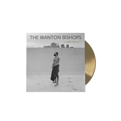 The Wanton Bishops - Under The Sun