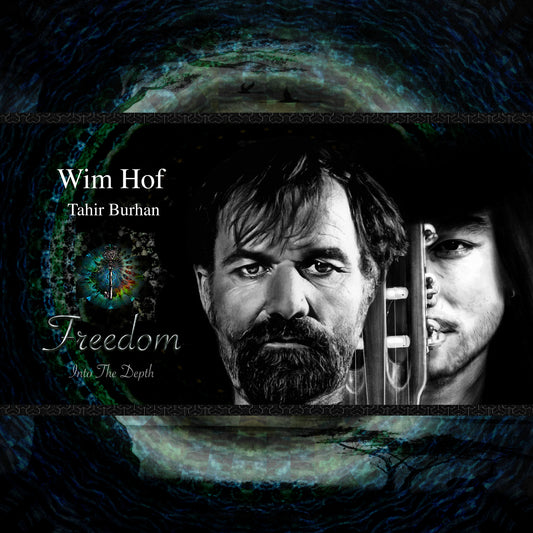 Wim Hof and Tahir Burhan - Freedom Into The Depth (Digital Download)