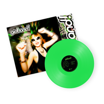 GIRLBAND! - GIRLBAND! (Limited Edition Neon Green Vinyl)