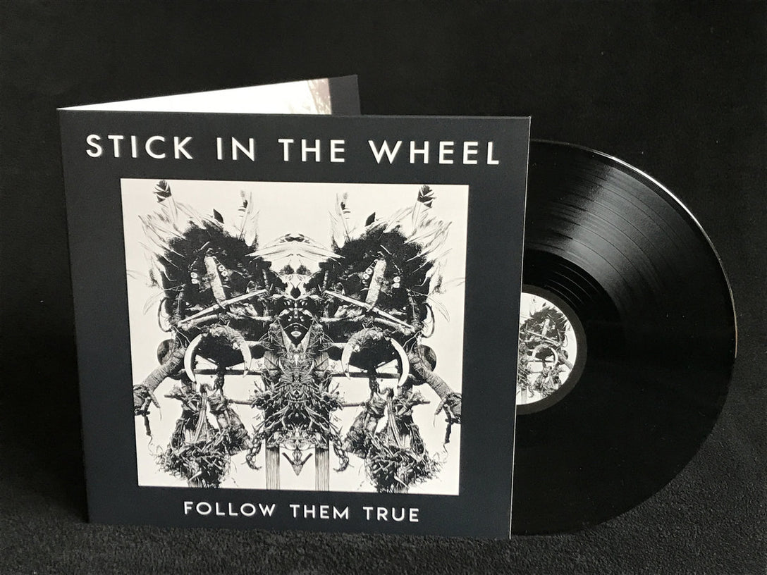 Stick In The Wheel - Follow Them True