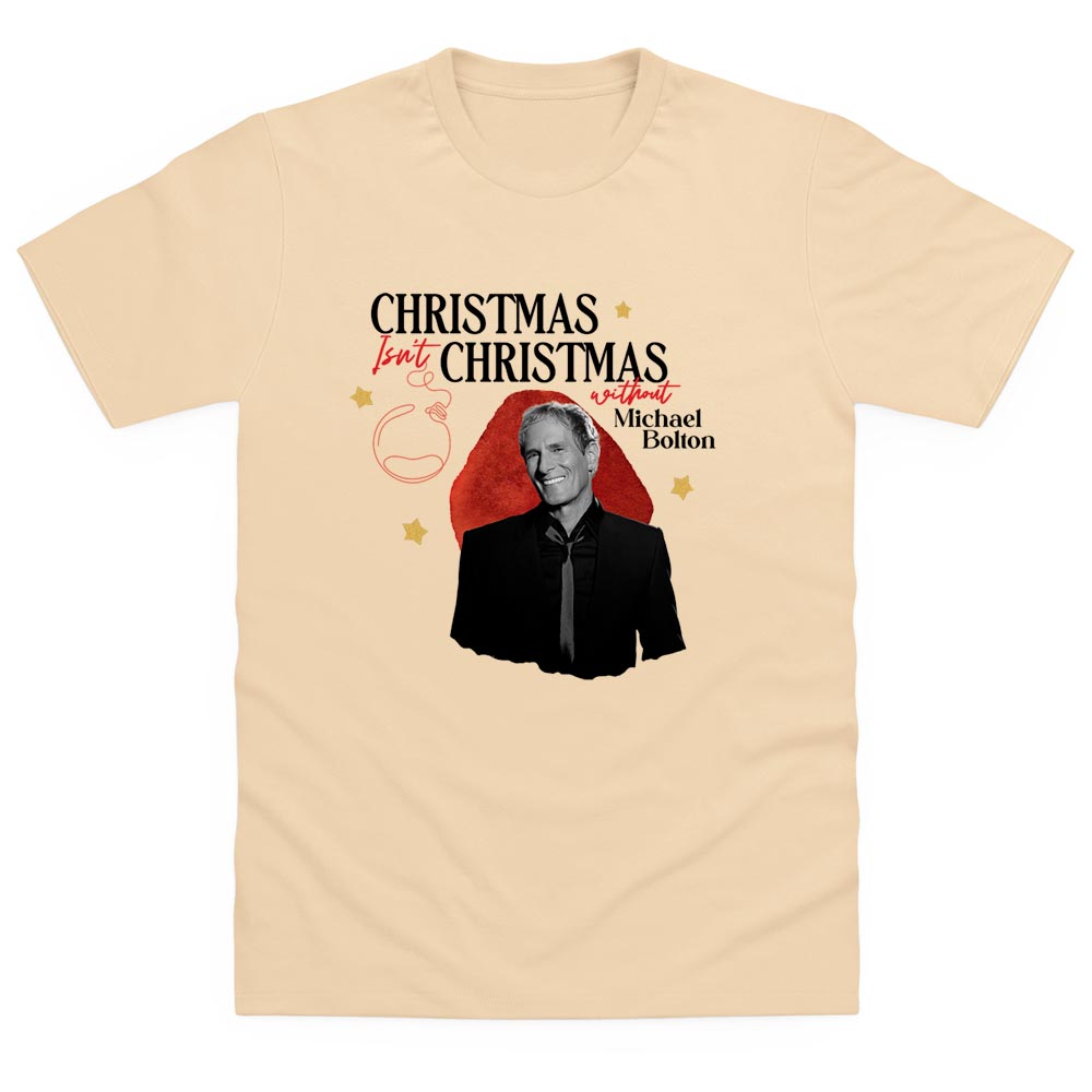 Michael Bolton - Christmas Isn't Christmas - Tee