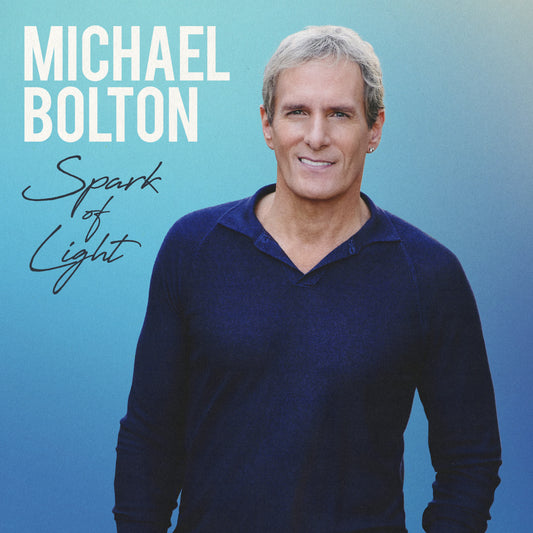 Michael Bolton - Spark Of Light (Deluxe Digital Download)